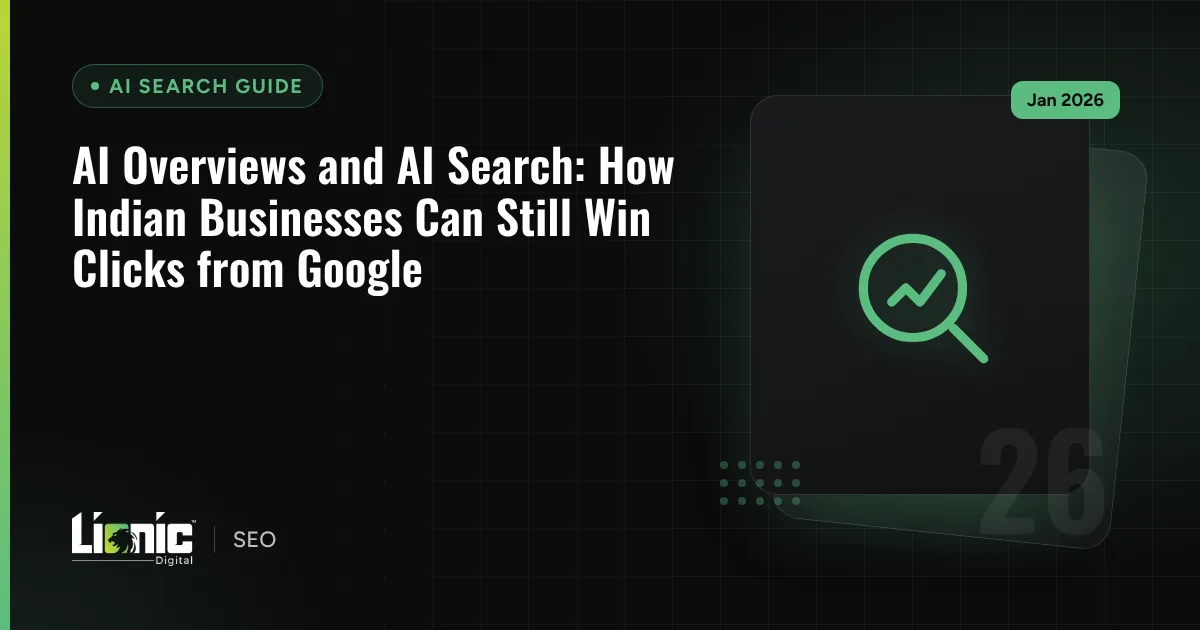 AI Overviews and AI Search: How Indian Businesses Can Still Win Clicks from Google — AI Search Guide