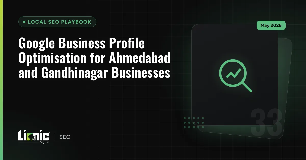 Google Business Profile Optimisation for Ahmedabad and Gandhinagar Businesses — Local SEO Playbook