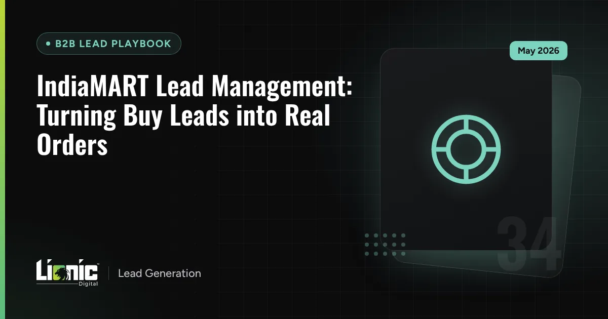 IndiaMART Lead Management: Turning Buy Leads into Real Orders — B2B Lead Playbook