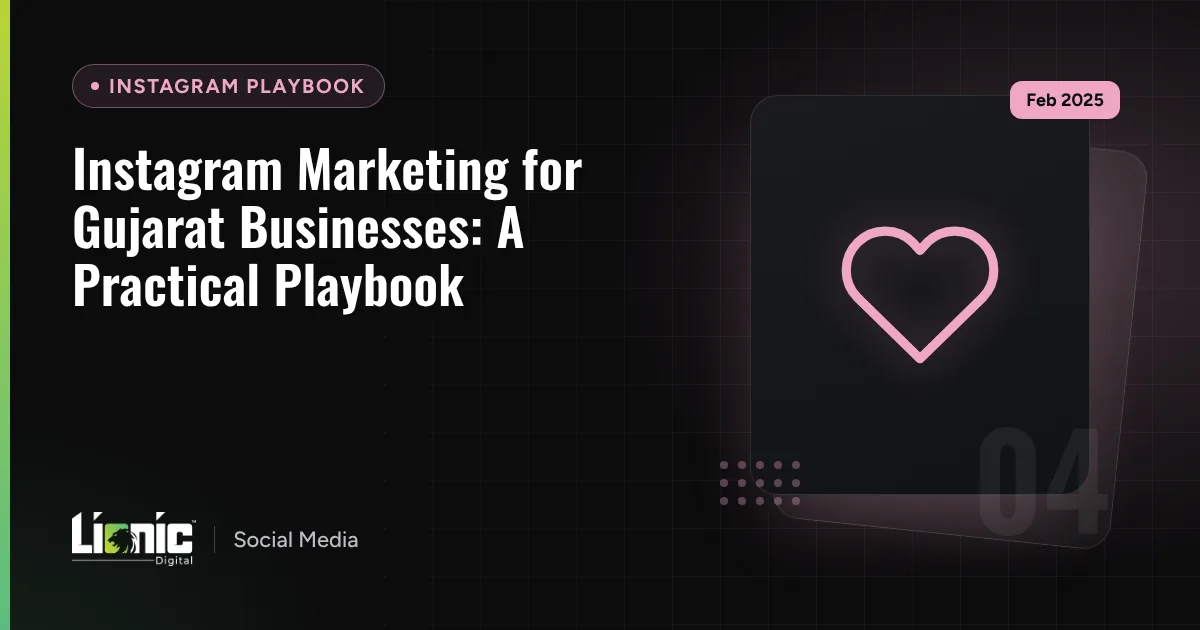 Instagram Marketing for Gujarat Businesses: A Practical Playbook — Instagram Playbook