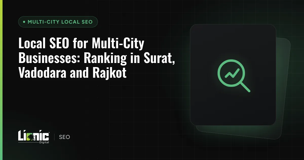 Local SEO for Multi-City Businesses: Ranking in Surat, Vadodara and Rajkot — Multi-City Local SEO