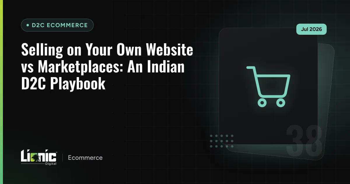 Selling on Your Own Website vs Marketplaces: An Indian D2C Playbook — D2C Ecommerce