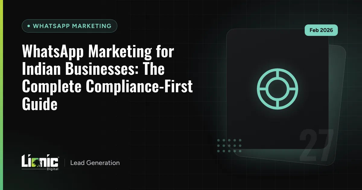 WhatsApp Marketing for Indian Businesses: The Complete Compliance-First Guide — WhatsApp Marketing